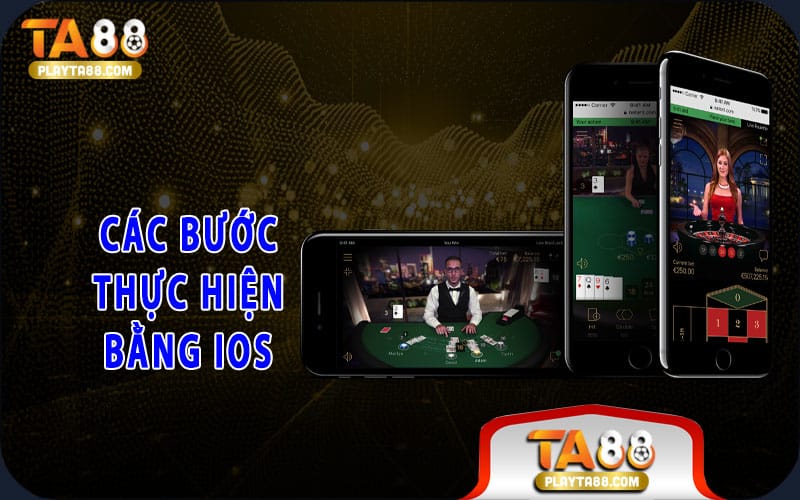 3-cac-buoc-thuc-hien-bang-ios