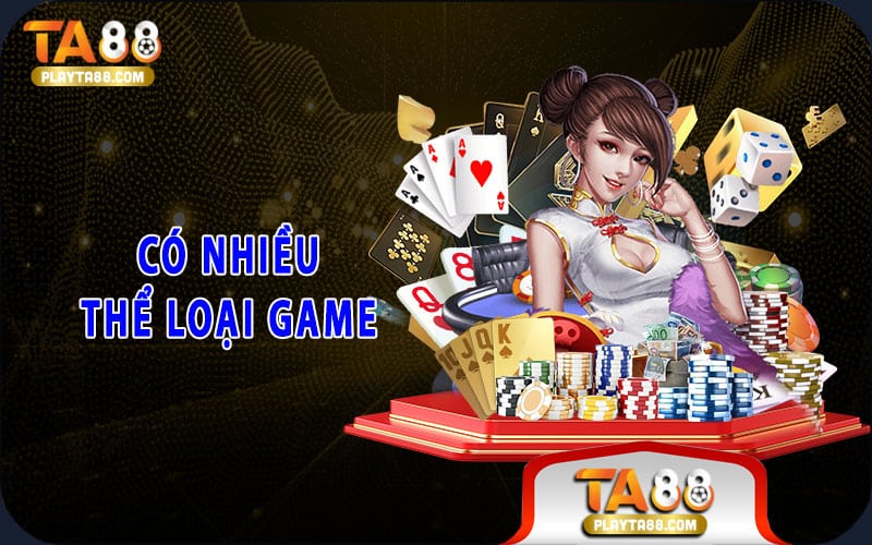 Có nhiều thể loại game