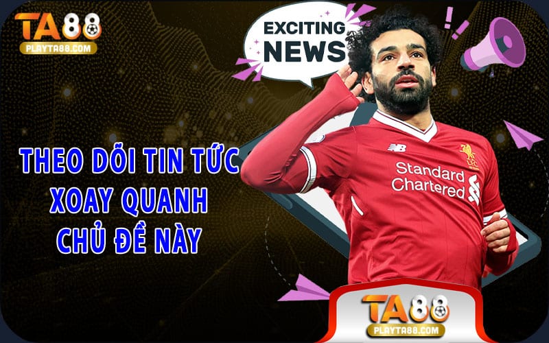 8-theo-doi-tin-tuc-xoay-quanh-chu-de-nay